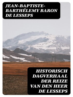 cover image of Historisch dagverhaal der reize van den heer De Lesseps